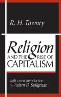 Religion and the Rise of Capitalism di R. H. Tawney edito da Taylor & Francis Inc