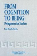 From Cognition to Being di Henry Davis McHenry edito da University of Ottawa Press