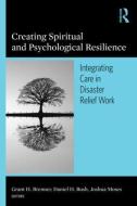 Creating Spiritual and Psychological Resilience edito da Taylor & Francis Inc