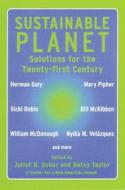 Sustainable Planet di Betsy Taylor, Karl Steyaert, Juliet B. Schor edito da Beacon Press