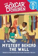 Mystery Behind the Wall (the Boxcar Children: Time to Read, Level 2) edito da ALBERT WHITMAN & CO