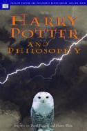 Harry Potter and Philosophy edito da Open Court Publishing Co ,U.S.