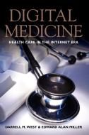 Digital Medicine di Darrell M. West edito da Brookings Institution Press