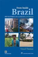 From Inside Brazil: Development in the Land of Contrasts di Vinod Thomas edito da WORLD BANK PUBN