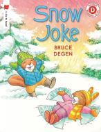 Snow Joke di Bruce Degen edito da HOLIDAY HOUSE INC