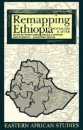 Remapping Ethiopia - Socialism and After di Wendy James edito da James Currey