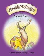 Hamish McHaggis and the Lost Prince di Linda Strachan edito da Lomond Books