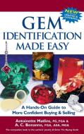 Gem Identification Made Easy (6th Edition): A Hands-On Guide to More Confident Buying & Selling di Antoinette Matlins, Antonio C. Bonanno edito da GEMSTONE PR