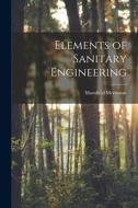 Elements of Sanitary Engineering di Mansfield Merriman edito da LEGARE STREET PR