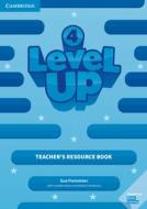 Level Up Level 4 Teacher's Resource Book with Online Audio di Sue Parminter edito da CAMBRIDGE