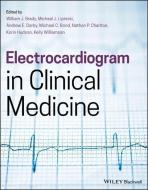 Electrocardiogram In Clinical Medicine di William J. Brady edito da John Wiley & Sons Inc