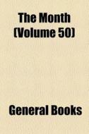 The Month Volume 50 di General Books edito da General Books