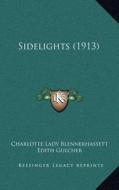 Sidelights (1913) di Charlotte Lady Blennerhassett edito da Kessinger Publishing