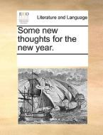 Some New Thoughts For The New Year di Multiple Contributors edito da Gale Ecco, Print Editions