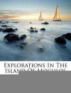 Explorations In The Island Of Mochlos di Seager Richard B edito da Nabu Press