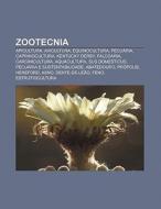 Zootecnia: Apicultura, Avicultura, Equin di Fonte Wikipedia edito da Books LLC, Wiki Series