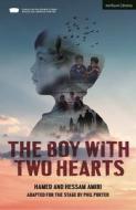 The Boy with Two Hearts di Phil Porter, Hamed Amiri edito da BLOOMSBURY 3PL