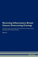 Reversing Inflammatory Breast Cancer di Health Central edito da Raw Power