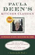 Paula Deen's Kitchen Classics: The Lady & Sons Savannah Country Cookbook and the Lady & Sons, Too! di Paula H. Deen edito da Random House (NY)
