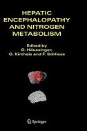 Hepatic Encephalopathy and Nitrogen Metabolism edito da SPRINGER NATURE