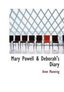 Mary Powell & Deborah's Diary di Anne Manning edito da BiblioLife