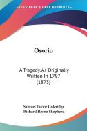 Osorio di Samuel Taylor Coleridge edito da Kessinger Publishing Co