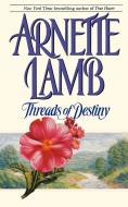 Threads of Destiny di Arnette Lamb edito da Pocket Books