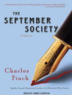 The September Society: A Mystery di Charles Finch edito da Tantor Media Inc
