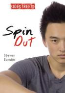 Spin Out di Steven Sandor edito da LORIMER