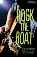 Rock the Boat di Sigmund Brouwer edito da ORCA BOOK PUBL