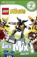 DK Readers L2: Lego Mixels: Let's Mix! di DK Publishing, Shari Last edito da DK Publishing (Dorling Kindersley)