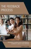 The Feedback Process di Karen A. Wink edito da Rowman & Littlefield