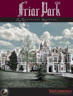 Friar Park: A Pictorial History di The Cardinals edito da Createspace
