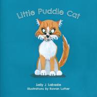 Little Puddie Cat di Sally J. Labadie edito da FriesenPress