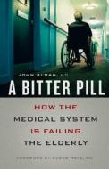 A Bitter Pill di John Sloan edito da Greystone Books,Canada