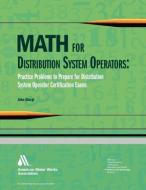 Giorgi, J:  Math for Distribution System Operators di John Giorgi edito da American Water Works Association