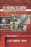 The Functional Fire Company di J. Scott Thompson edito da Pennwell Books