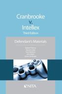 Cranbrooke v. Intellex: Defendant's Materials di Robert P. Burns, Steven Lubet, Terre Rushton edito da ASPEN PUBL