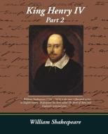 King Henry IV, Part 2 di William Shakespeare edito da Book Jungle