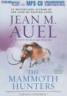 The Mammoth Hunters di Jean M. Auel edito da Brilliance Corporation