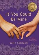 If You Could Be Mine di Sara Farizan edito da Workman Publishing