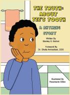 The Truth About Tee's Tooth: A Rhyming Story di Stanley G. Buford edito da BOOKBABY