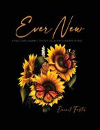 Ever New di Deneil Foster edito da Priceless Publishing