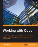 Working with Odoo di Greg Moss edito da Packt Publishing