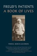 Freud's Patients: A Book of Lives di Mikkel Borch-Jacobsen edito da REAKTION BOOKS