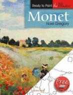 Monet di Noel Gregory edito da Search Press Ltd