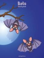 Bats Coloring Book 1 di Nick Snels edito da Createspace Independent Publishing Platform