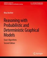 Reasoning with Probabilistic and Deterministic Graphical Models di Rina Sreedharan edito da Springer International Publishing