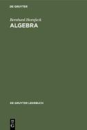 Algebra di Bernhard Hornfeck edito da De Gruyter