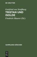 Tristan und Isolde di Gottfried von Straßburg edito da De Gruyter